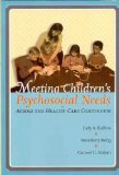 Meeting Children&#39;s Psychosocial Needs Across the Healthcare Continuum 
