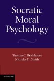 Socratic Moral Psychology 2012 9781107403925 Front Cover