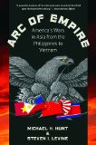 Arc of Empire America's Wars in Asia from the Philippines to Vietnam cover art