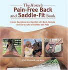 Horse's Pain-Free Back and Saddle-Fit Book Ensure Soundness and Comfort with Back Analysis and Correct Use of Saddles and Pads  9781570762925 Front Cover
