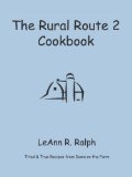 rural route 2 Cookbook : Tried and True Recipes from Wisconsin Farm Country 2008 9781601455925 Front Cover