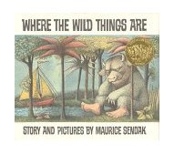 Where the Wild Things Are A Caldecott Award Winner 25th 2012 Anniversary  9780060254926 Front Cover