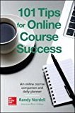 101 Tips for Online Course Success An Online Course Companion and Daily Planner cover art