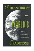 Philanthropy in the World's Traditions 1998 9780253333926 Front Cover