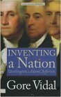 Inventing a Nation Washington, Adams, Jefferson cover art