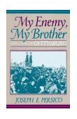My Enemy, My Brother Men and Days of Gettysburg  9780306806926 Front Cover