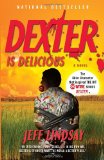 Dexter Is Delicious Dexter Morgan (5) cover art