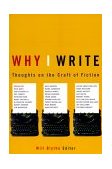 Why I Write Thoughts on the Craft of Fiction cover art