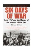 Six Days of War June 1967 and the Making of the Modern Middle East cover art