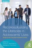 Reconceptualizing the Literacies in Adolescents' Lives Bridging the Everyday/Academic Life 3rd 9780415892926 Front Cover