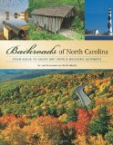 Backroads of North Carolina Your Guide to Great Day Trips and Weekend Getaways  9780760325926 Front Cover