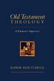 Old Testament Theology A Thematic Approach