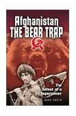 Afghanistan: The Bear Trap : The Defeat of a Superpower cover art