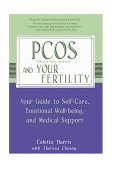 PCOS and Your Fertility Your Guide to Self-Care, Emotional Well-Being and Medical Support 2004 9781401902926 Front Cover
