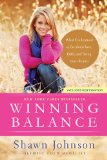 Winning Balance What I've Learned So Far about Love, Faith, and Living Your Dreams  9781414380926 Front Cover