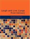 Laugh and Live 2007 9781434643926 Front Cover