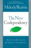 New Codependency Help and Guidance for Today's Generation 2008 9781439101926 Front Cover