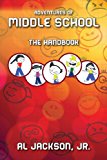 Adventures of Middle School The Handbook 2013 9781478708926 Front Cover
