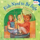 Kids Need to Be Safe A Book for Children in Foster Care cover art