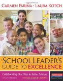 School Leader's Guide to Excellence, Updated Edition Collaborating Our Way to Better Schools  9780325060927 Front Cover