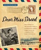 Dear Miss Breed: True Stories of the Japanese American Incarceration During World War II and a Librarian Who Made a Difference  cover art
