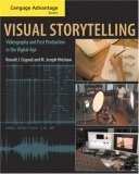 Visual Storytelling Videography and Post Production in the Digital Age 2008 9780534637927 Front Cover