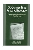 Documenting Psychotherapy Essentials for Mental Health Practitioners cover art