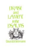 Praise and Lament in the Psalms 