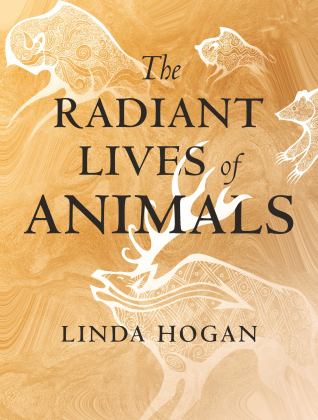 Radiant Lives of Animals  9780807047927 Front Cover