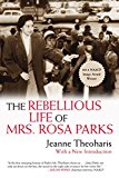 Rebellious Life of Mrs. Rosa Parks  9780807076927 Front Cover