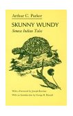 Skunny Wundy Seneca Indian Tales  9780815602927 Front Cover