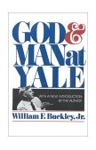 God and Man at Yale The Superstitions of 'Academic Freedom' cover art