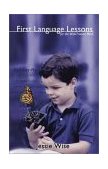 First Language Lessons For the Well-Trained Mind  9780971412927 Front Cover