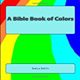 Bible Book of Colors What IFS Bible Picture Books 2012 9781478152927 Front Cover