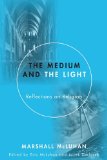 Medium and the Light Reflections on Religion and Media