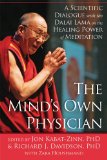 Mind's Own Physician A Scientific Dialogue with the Dalai Lama on the Healing Power of Meditation cover art
