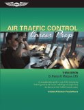 Air Traffic Control Career Prep A Comprehensive Guide to One of the Best-Paying Federal Government Careers, Including Test Preparation for the Initial Air Traffic Control Exams cover art