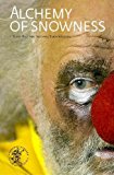 Alchemy of Snowness: 2017 9781925265927 Front Cover