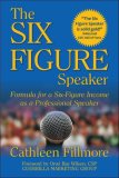 Six-Figure Speaker Formula for a Six-Figure Income As a Professional Speaker 2008 9781931741927 Front Cover