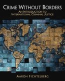 Crime Without Borders An Introduction to International Criminal Justice cover art
