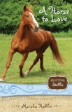 Horse to Love 2nd 2009 9780310717928 Front Cover