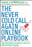 Never Cold Call Again Online Playbook The Definitive Guide to Internet Marketing Success  9780470503928 Front Cover