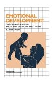 Emotional Development The Organization of Emotional Life in the Early Years  9780521629928 Front Cover