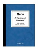 Mono: a Developer's Notebook 2004 9780596007928 Front Cover