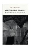 Articulating Reasons An Introduction to Inferentialism
