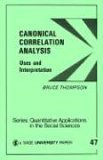 Canonical Correlation Analysis Uses and Interpretation cover art