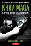 Krav Maga Real World Solutions to Real World Violence - Disrupt - Damage - Destroy - Disengage  9780804843928 Front Cover