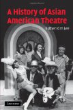 History of Asian American Theatre  9781107402928 Front Cover
