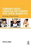 Curricula for Students with Severe Disabilities Narratives of Standards-Referenced Good Practice  9781138811928 Front Cover