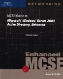 MCSE Guide to Microsoft Windows Server 2003 Active Directory, Enhanced 3rd 2008 9781423902928 Front Cover
